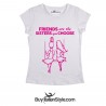 Women's T-Shirt "Friends are the sisters you choose"
