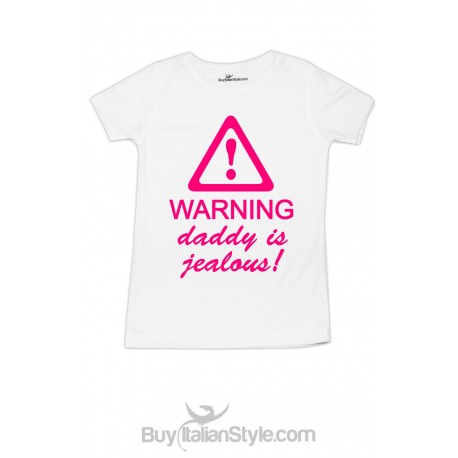 T-shirt baby girl half sleeve "Warning Daddy is jealous"