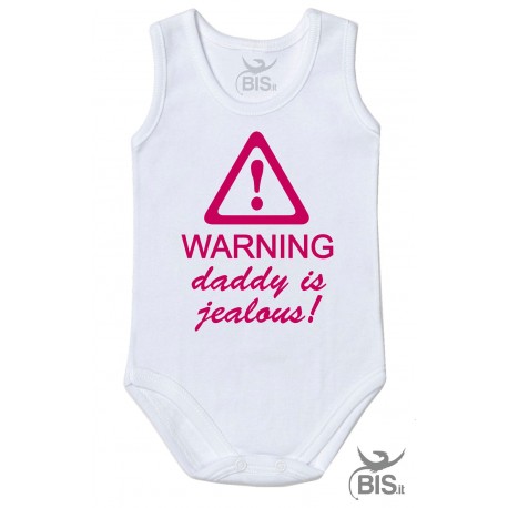 Half Sleeve Body "warning  Daddy is Jealous"