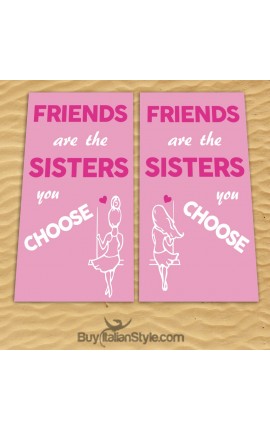 Set of two beach towels "Friends are the sisters you choose"