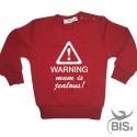 Baby Sweater "Warning Mum Is Jealous"