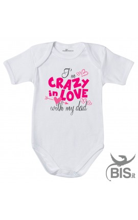 Baby bodysuit"I'm crazy in love with my dad"