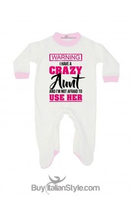 CUSTOMIZABLE baby all in one"I have a crazy Aunt (Uncle-Mom-Daddy)"