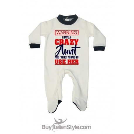 CUSTOMIZABLE baby all in one"I have a crazy Aunt (Uncle-Mom-Daddy)"