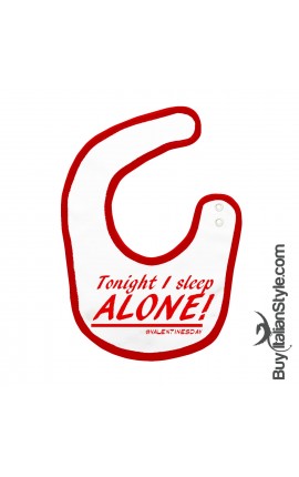 Baby Bib"Tonight I sleep alone"