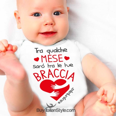 Bodysuit "Tra qualche mese sarò tra le tue braccia"