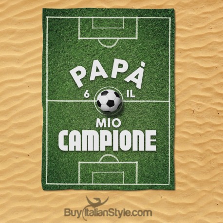 Telo mare "Papà sei il mio campione"