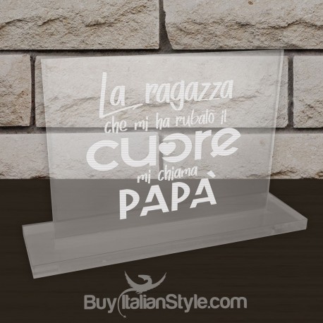 Targhetta da ufficio in plexiglass "La ragazza che mi ha rubato il cuore mi chiama papà"