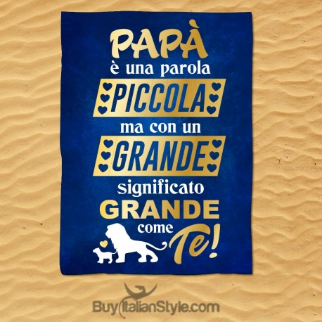 Telo mare "papà è una parola piccola ma con un significato grande grande come te"