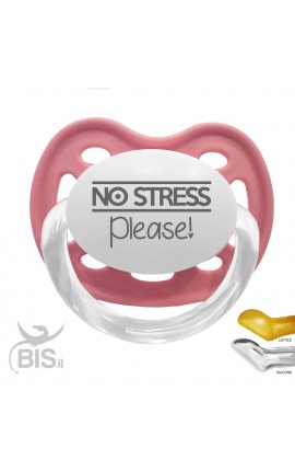 Ciuccio love "No stress please"