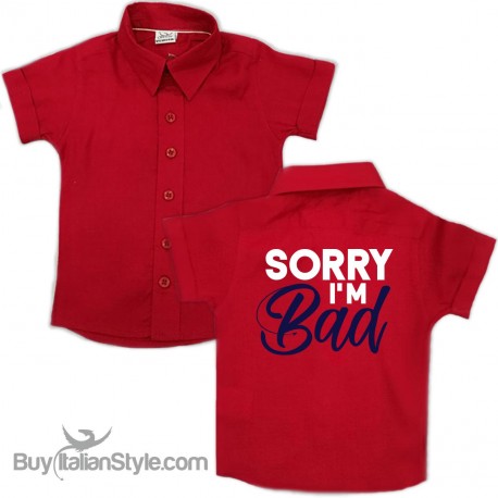 Camicia bimbo "Sorry, i'm BAD"