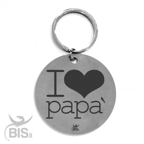 Portachiavi acciaio " I LOVE PAPA' "