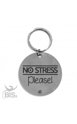 Portachiavi acciaio "NO STRESS please"