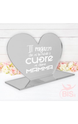 Targhetta a cuore in plexiglass "Il ragazzo che mi ha rubato il cuore mi chiama mamma"