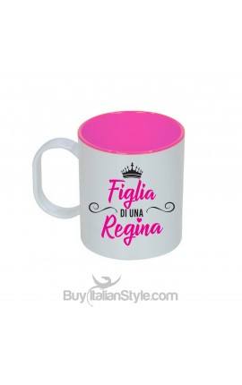 Tazza con scritta "figlia di una regina"