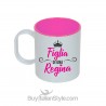 Tazza con scritta "figlia di una regina"