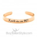 Bracciale a manetta "Ti porto via con ME!"