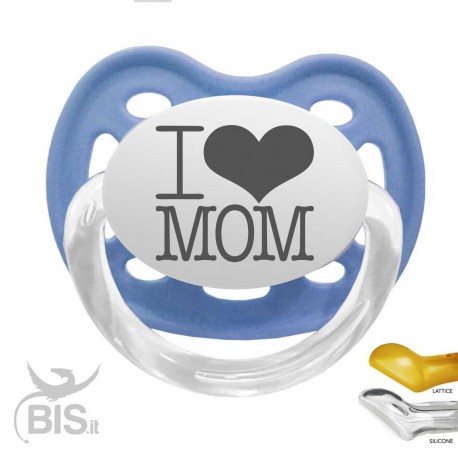 Ciuccio love "I LOVE MAMMA"